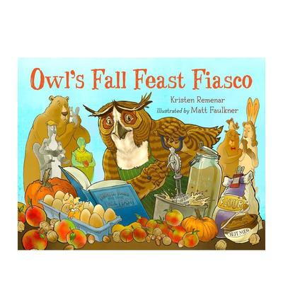【现货】猫头鹰的秋日盛宴风波 Owl's Fall Feast Fiasco 原版英文儿童绘本图书书籍