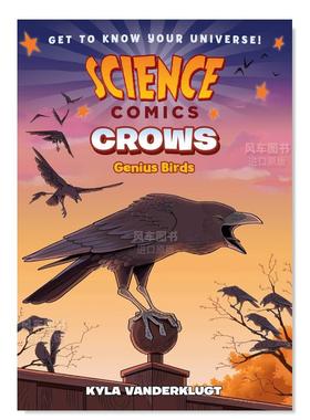 【预售】乌鸦:天才鸟 【Science Comics】Crows: Genius Birds英文儿童漫画原版图书外版进口书籍Vanderklugt, Kyla