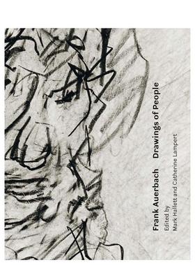 【现货】弗兰克·奥尔巴赫：人物绘画 Frank auerbach: Drawings of People 原版英文艺术画册画集图书