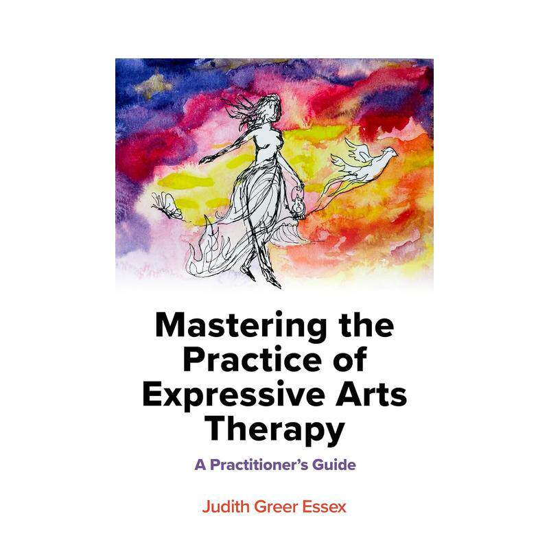 【预售】表达性艺术疗法实践指南：从业者手册 Mastering the Practice of Expressive Arts Therapy 原版英文艺术画册画集图书