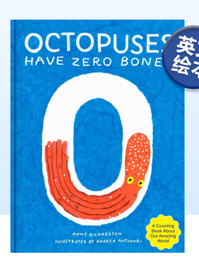 【预售】章鱼没有骨头 Octopuses Have Zero Bones 英文原版儿童数字启蒙绘本图画书 Anne Richardson插画艺术绘本 科普计数书