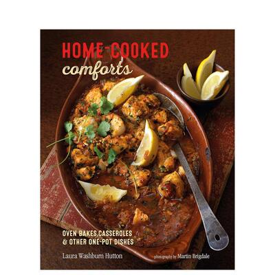 【现货】舒适家庭烹饪:烤箱烘焙/一锅菜 Home-cooked Comforts : Oven-Bakes  Casseroles and Other One-Pot Dishes 原版英文生活