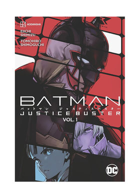 【预售】DC漫画 蝙蝠侠：正义破坏者 卷1 Batman: Justice Buster Vol. 1 英文漫画书原版进口图书 平装美漫书籍Eiichi Shimizu