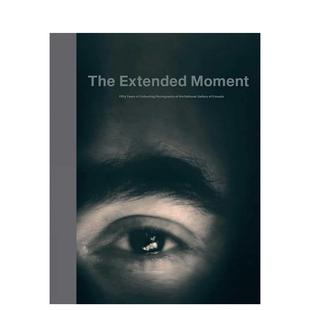 【预售】延展的瞬间：加拿大国家美术馆摄影收藏五十年 The Extended Moment 原版英文摄影作品集图书