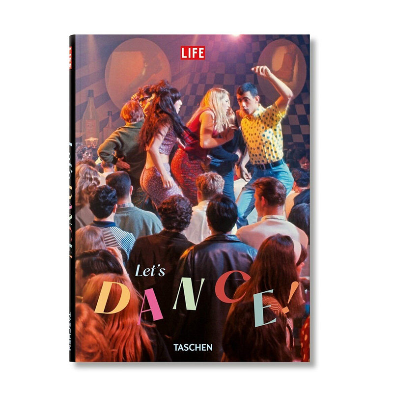 【预售】【TASCHEN】Life杂志:让我们跳舞 LIFE. Let's Dance 原版英文摄影作品集纪实 舞蹈史表演艺术摄影集 正版进口书