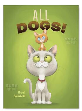 【预售】所有的狗! All Dogs!英文儿童绘本原版图书外版进口书籍 Roel Seidell Clavis