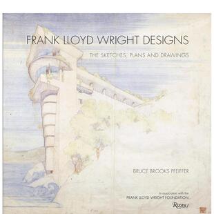 【预售】弗兰克·劳埃德·赖特的设计：草图， 计划和图纸 Frank Lloyd Wright Designs 原版英文建筑设计图书