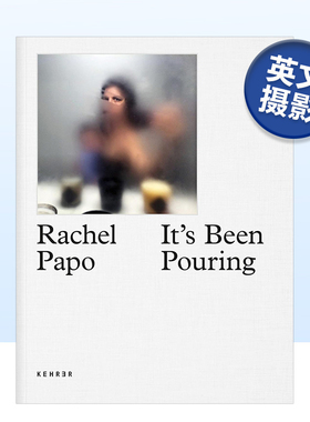 【预售】当妈第一年的黑暗秘密 Rachel Papo: It’s Been Pouring, The Dark Secret of the First Year of Motherhood英文摄影集