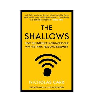 【预售】浅薄：互联网如何改变我们的思考、阅读与记忆方式 The Shallows 原版英文社会科学图书