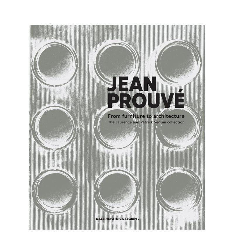 让·普鲁维：从家具到建筑 Jean Prouvé 巴黎赛金艺廊收藏 20世纪法国设计大师 原版英文建筑设计 进口图书