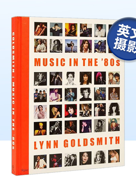 【现货】80年代音乐：Lynn Goldsmith镜头下名人肖像 Music in the ‘80s 英文原版进口外版图书