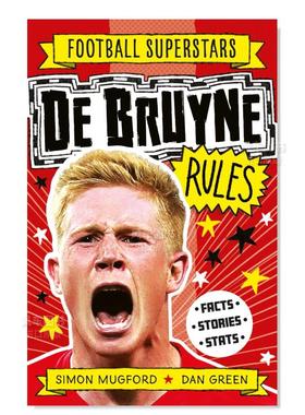 【现货】足球明星特辑：凯文·德布劳内 Football Superstars:De Bruyne Rules 英文原版儿童人物科普绘本故事书6岁上 足球运动员