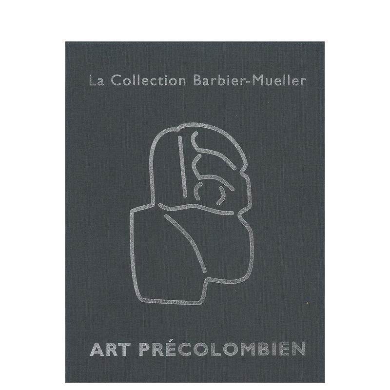 【预售】前哥伦布时期艺术：：巴比耶·穆勒收藏 art Précolombien: La Collection Barbier-Mueller 原版英文艺术画册画集图书 - 实物图