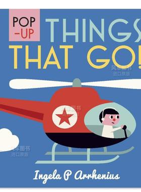 【预售】【立体书】交通工具 【Pop-up】Things That Go!英文儿童立体原版图书进口外版书籍Ingela P. Arrhenius