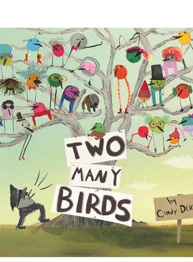 【现货】再多两只鸟 Two Many Birds 原版英文儿童绘本图书