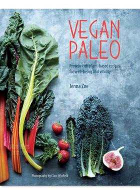 【现货】Vegan Paleo ，纯素食旧石器时代:富含蛋白质的植物性食谱英文餐饮 原版图书外版进口书籍