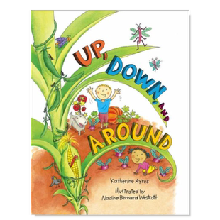 【现货】上下和周围 Up, Down, and Around 英文原版儿童自然科普启蒙绘本故事书精装图画书 Katherine Ayres 蓝思阅读分级0180