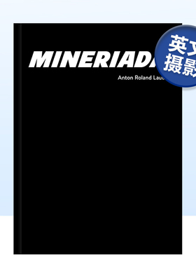 【预售】矿工 Anton Roland Laub: Mineriada英文摄影集纪实原版图书外版进口书籍Lotte Laub, Sonia Voss