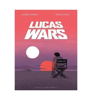 卢卡斯战争：乔治?卢卡斯与〈星球大战〉诞生 真实故事 Lucas 原版 英文漫画 Wars 英文图书 预售