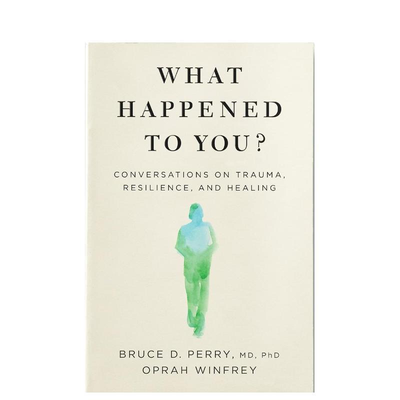 你怎么了？关于创伤/复原力和愈