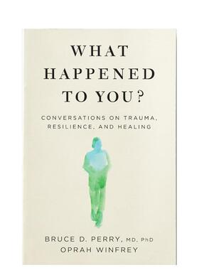 【现货】你怎么了？关于创伤/复原力和愈合的对话 What Happened to You?  原版英文心灵励志图书书籍