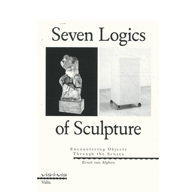 【现货】雕塑的七大逻辑：以感遇物 Seven Logics of Sculpture 原版英文艺术画册画集 进口图书