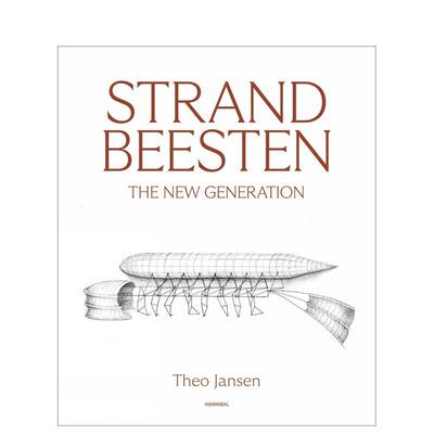 【现货】风力仿生兽：荷兰艺术家Theo Jansen Strandbeesten: The New Generation 原版英文艺术画册画集图书
