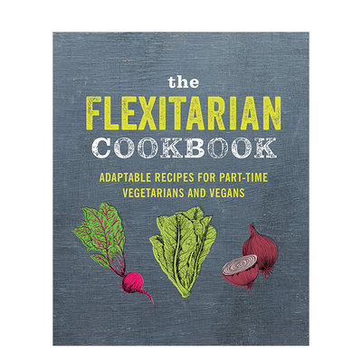 【现货】The Flexitarian Cookbook 弹性素食者食谱 斋戒食素餐饮食谱书籍进口原版