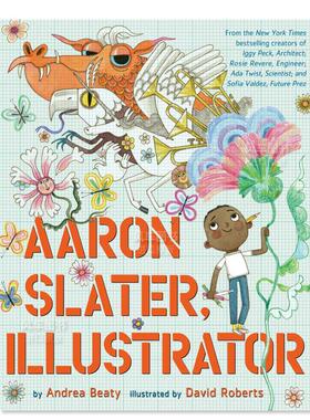 【预售】亚伦·斯莱特 插画师 【The Questioneers】Aaron Slater, Illustrator英文儿童绘本原版图书外版进口书籍Andrea Beaty,