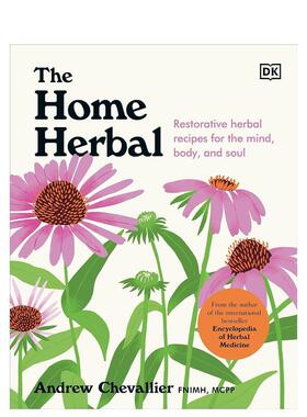 【预售】家庭草药疗法 The Home Herbal: Restorative Herbal Remedies for the Mind， Body， and Soul 原版英文生活图书