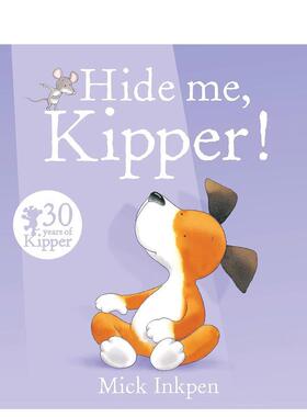 【预售】奇普！把我藏起来~ Hide Me  Kipper 原版英文儿童绘本 进口图书