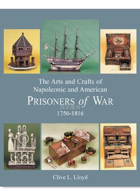 【预售】拿破仑与美国战俘的艺术和工艺品 1756-1816 Arts and Crafts of Napoleonic and American Prisoners of Wars 1756-1816