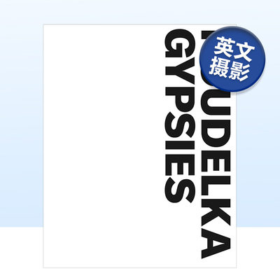 【预售】约瑟夫·寇德卡：吉普赛人 Josef Koudelka: Gypsies 原版英文摄影