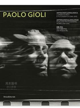 【预售】保罗·吉奥利：选集/类比、电影和摄影作品（1969-2019年） Paolo Gioli：Anthological/Analogue. Films and Photograph