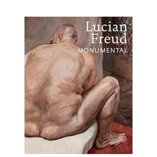 不朽 Lucian Freud 原版 卢西安·弗洛伊德 Monumental 英文艺术画册画集图书 预售