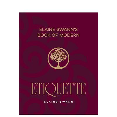 【预售】伊莱恩·斯旺现代礼仪指南 Elaine Swann's Book of Modern Etiquette 原版英文生活综合图书