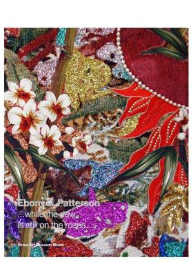 【现货】Ebony G.Patterson作品集 当露珠还在玫瑰上的时候 进口原版图书