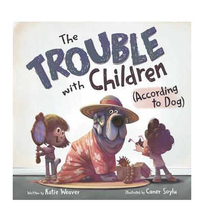 【预售】【猫咪说】孩子的麻烦事 【According to Cat】The Trouble with Children (According to Cat) 原版英文儿童绘本图书