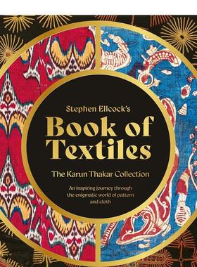 【预售】斯蒂芬·埃尔科克的纺织品之书：卡伦·塔卡收藏 Stephen Ellcock's Book of Textiles 原版英文艺术画册画集图书