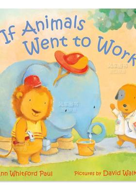 【预售】【拟人动物睡前故事】去工作了 【If Animals Kissed Good Night】Went to Work英文儿童绘本原版图书外版进口书籍Ann Wh