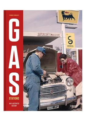 【预售】加油站：影像历史 Gas Stations: An Illustrated History 原版英文摄影图书