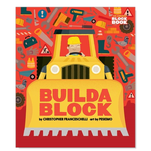 【预售】建筑工地与工具书 【Block】Buildablock 英文儿童绘本Christopher Franceschelli, Peskimo Abrams Appleseed