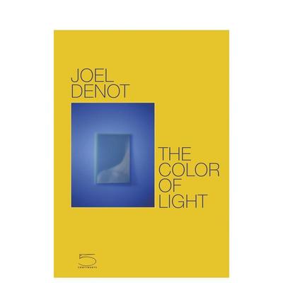 【预售】光的颜色 法国摄影师Joel Denot专著 The Color of Light 原版英文摄影作品集图书