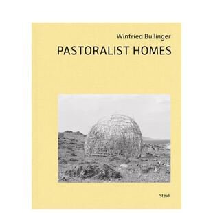 【预售】牧民居所 Pastoralist Homes 原版英文摄影作品集图书书籍