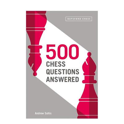 【预售】500 个国际象棋问答：适用于所有新棋手 500 Chess Questions Answered 原版英文生活综合图书