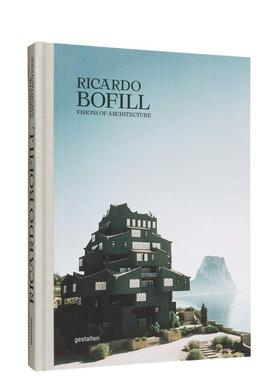 【现货】里卡多波菲尔:建筑视野 Ricardo Bofill Visions of Architecture 原版英文建筑设计图书