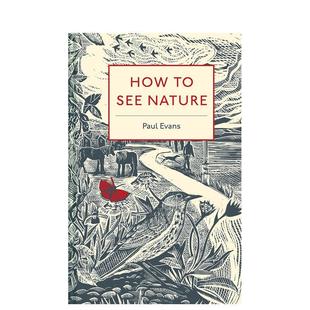 【预售】如何观赏自然 How to See Nature 原版英文生活综合图书