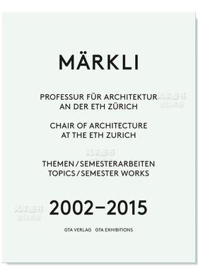 【现货】瑞士建筑师Peter Märkli作品集 Märkli: Chair of Architecture at the Eth Zurich 英文原版建筑设计书籍项目