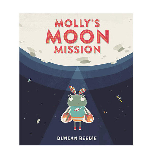【预售】Mollys Moon Mission，莫利月球任务 英文原版儿童绘本 Templar出版进口图书书籍