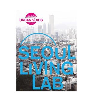 Seoul 首尔生活实验室 Living Lab 英文城市规划图书书籍 原版 预售
